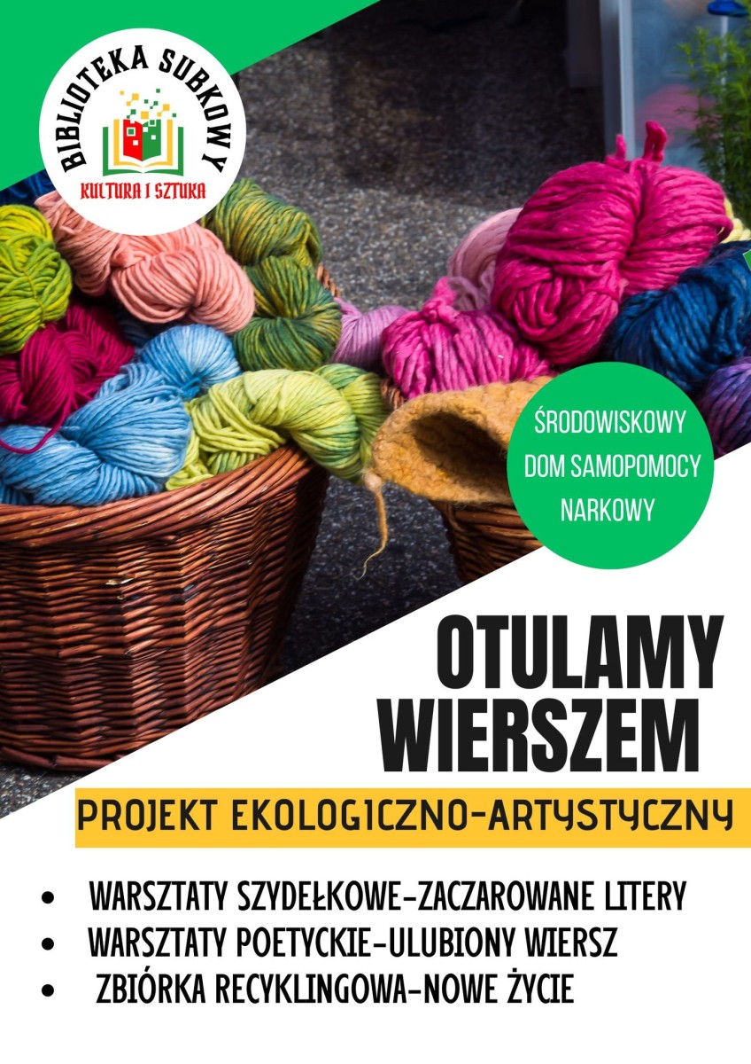 "OTULAMY WIERSZEM" projekt ekologiczno-artystyczny